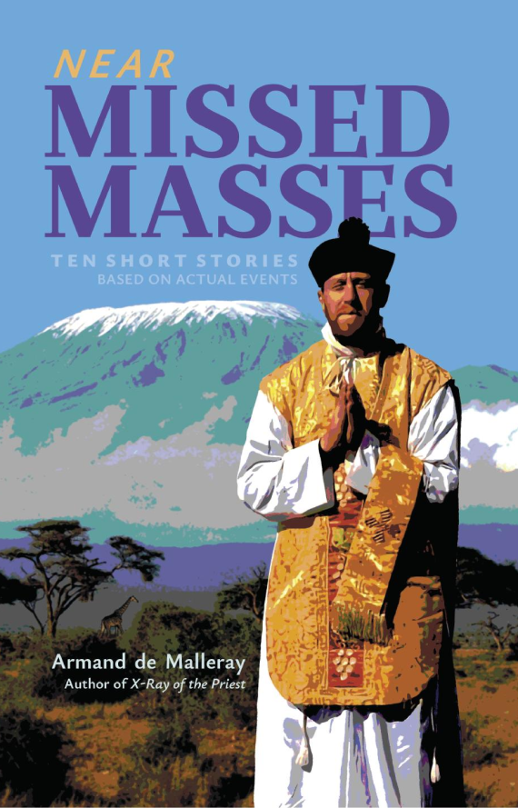 Near Missed Masses (Ten Short Stories Based on Actual Events)