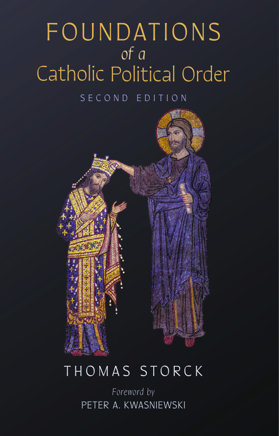 Foundations of a Catholic Political Order (Second Edition)