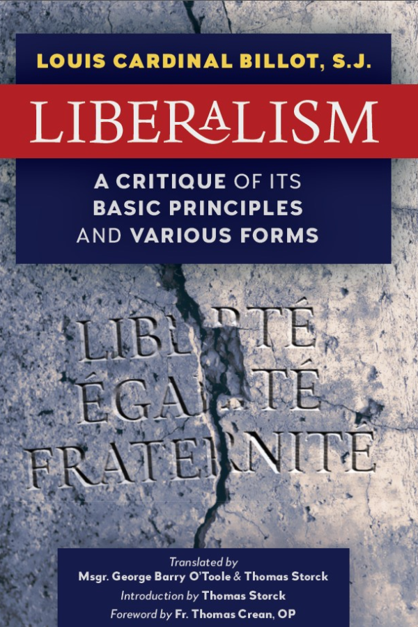 Liberalism: A Critique of Its Basic Principles and Its Various Forms