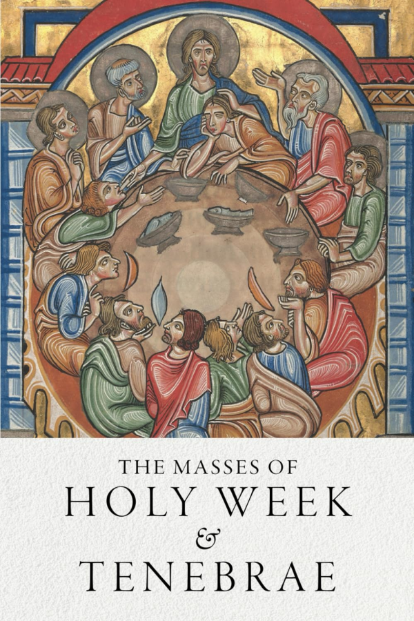 The Masses of Holy Week & Tenebrae